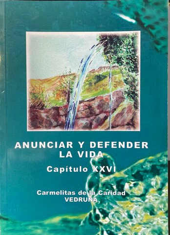 ANUNCIAR Y DEFENDER LA VIDA CAPÍTULO XXVI