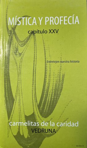 MÍSTICA Y PROFECÍA CAPÍTULO XXV