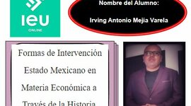 Timeline: Formas de Intervención del Estado Mexicano en Materia Económica a Través de la Historia.