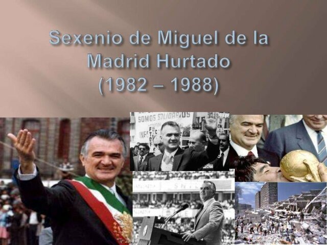 Miguel de la Madrid Hurtado (1982-1988)