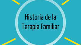 Timeline: Historia de la terapia familiar