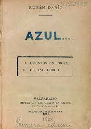 publicación de Azul, primera obra modernista del autor nicaragüense Rubén Darío