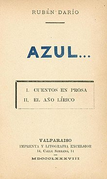 Publicación de Azul, primera obra modernista del autor nicaragüense Rubén Darío