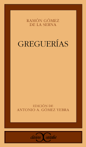 Publicación de Greguerías ( de Gómez de la Serna)