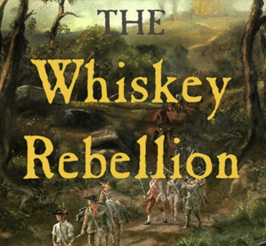 The Whiskey Rebellion