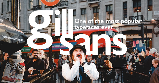 Aparece la tipografía de Gills Sans