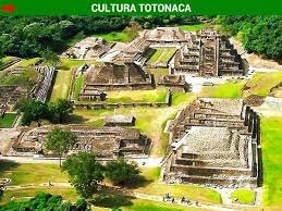 Totonaca 300 D.C ---1520 D.C