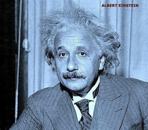Albert Einstein