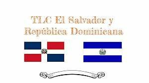 TLC entre El Salvador y Republica Dominicana.