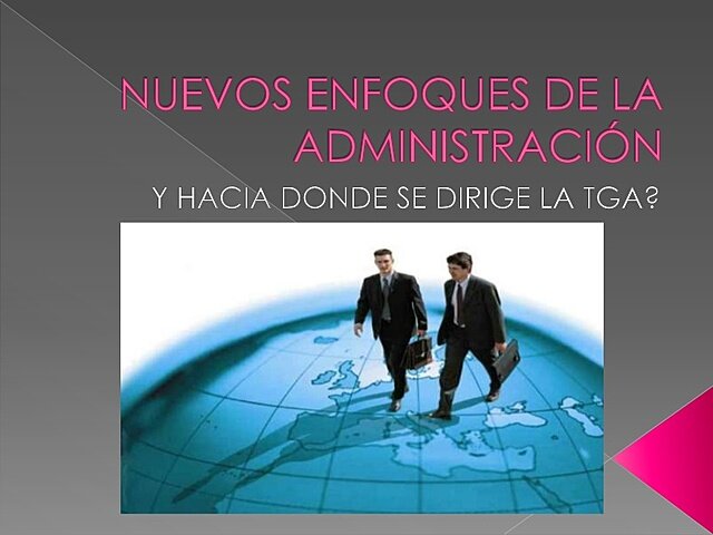 Nuevos enfoques de administración
