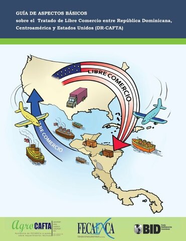 Tratado de Libre Comercio Centroamérica – Estados Unidos – República Dominicana (CAFTA-DR)