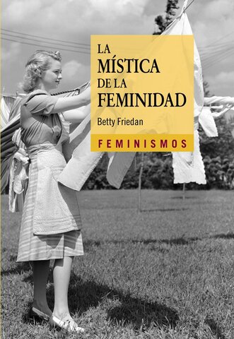"La Mística de la Feminidad" por Betty Friedam