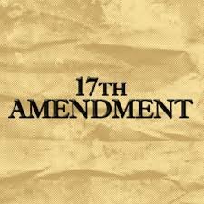 Progressive Era: 17th Amendment