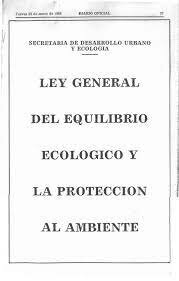La Ley General del Equilibrio Ecológico y la Protección al Ambiente de 1988