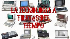 Timeline: LA TECNOLOGIA ATRAVES DEL TIEMPO-CAMILO MEJIA 8-B