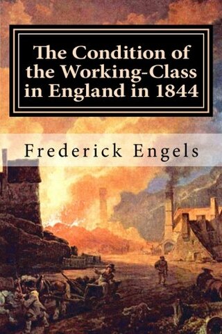 The Condition of the Working Class in England
