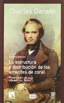 Darwin publicó un trabajo sobre "La estructura y distribución de los arrecifes de coral".