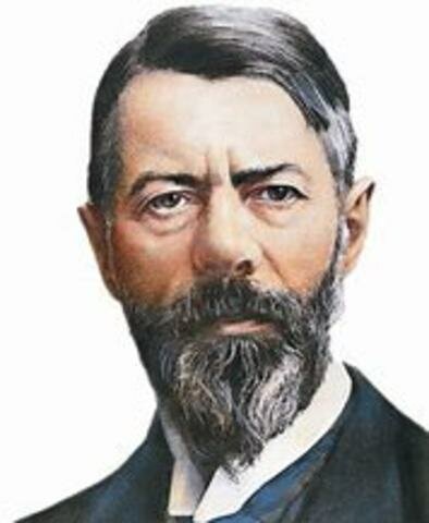 Max Weber (1864 – 1920):