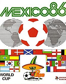 MÉXICO 86, MUNDIAL DE FÚTBOL