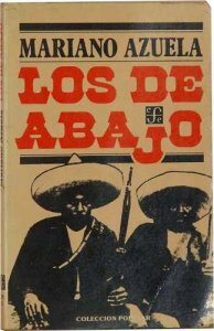 Los de abajo, Mariano Azuela
