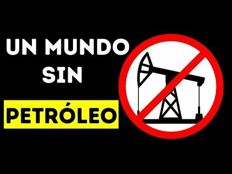 UN MUNDO SIN PETROLEO