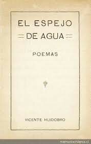 "El espejo del agua" Huidobro