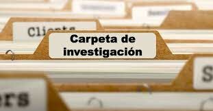 Se abre Carpeta de Investigación.