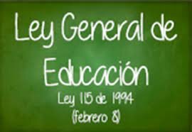 Ley 115 de 1994, Ministerio de Educación Nacional, Ley General de Educación,