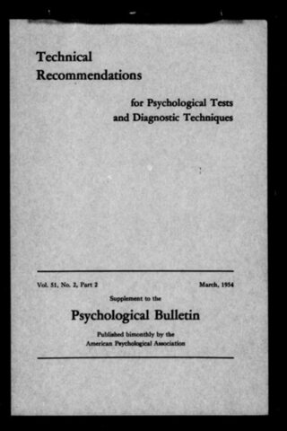 Technical Recom mendations for Psychological Tests and Personal Decision.