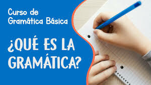 ¿Qué es la gramática?
