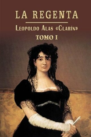 La Regenta (Leopoldo Alas Clarín)