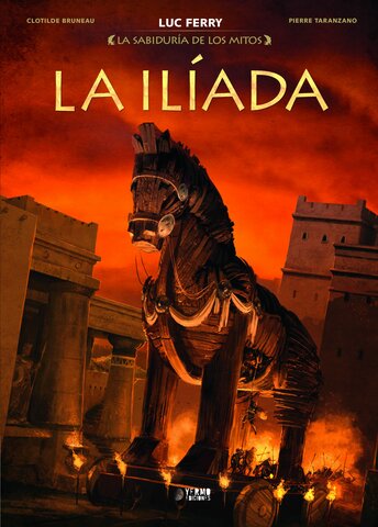 La iliada : La guerra de Troya