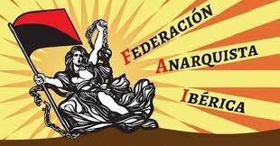 FEDERACIÓN ANARQUISTA IBÉRICA