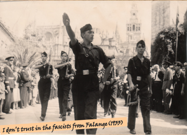 I don't trust the fascists of the Falange