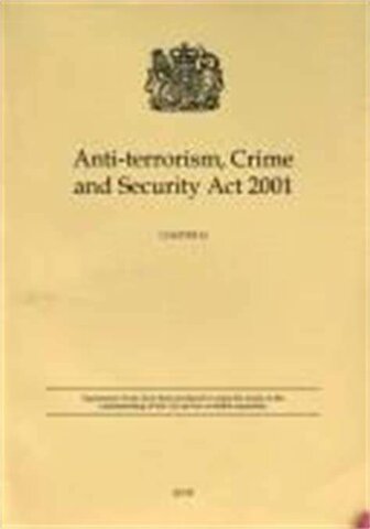 Anti-terrorism, Crime and Security Act 2001.