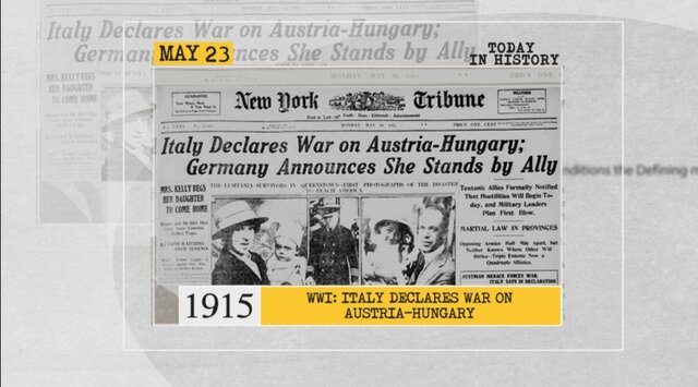 Italy declares war on Austria-Hungary
