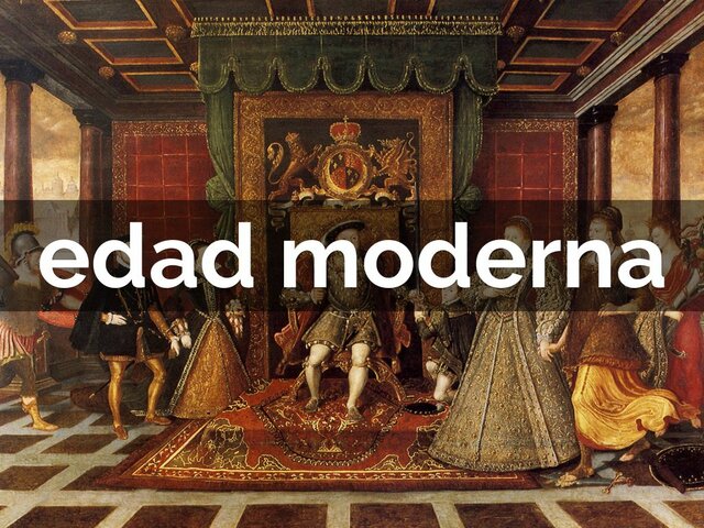 EDAD MODERNA