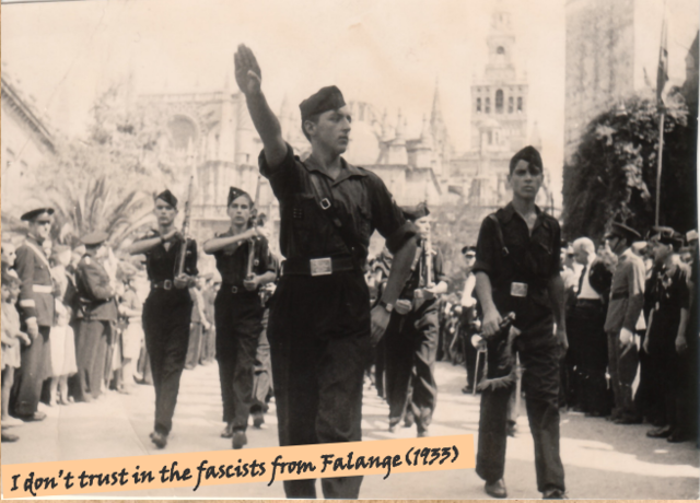 I don't trust the fascist on the falange