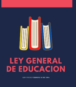Ley 115 de Educación de Colombia, que establece la educación inclusiva como uno de sus objetivos principales.