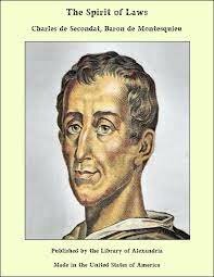 Montesquieu publishes The Spirit of Laws