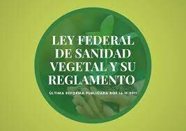 Ley Federal de Sanidad Vegetal
