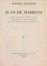 Juan de Mairena: sentencias, donaires, apuntes y recuerdos de un profesor apócrifo