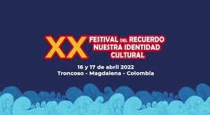 XX FESTIVAL DEL RECUERDO, "Nuestra Identidad Cultural"