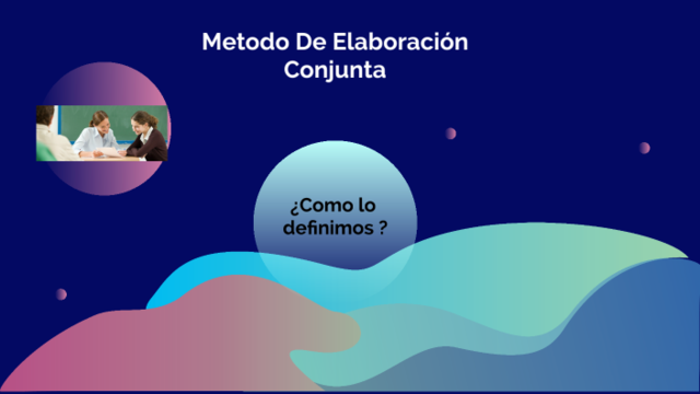 MÉTODO DE ELABORACIÓN CONJUNTA