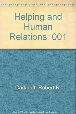 Publicación de la obra de Carkhuff Helping and Human Relations.