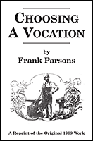 Parsons publicó sus ideas sobre el nuevo campo de la orientación en la obra de Choosing a Vocations.