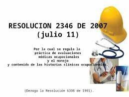a Resolución 2346 de 2007