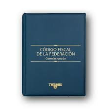 SE EXPIDE EL NUEVO CÓDIGO FISCAL