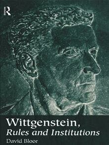 "Wittgenstein: Rules and Institutions"