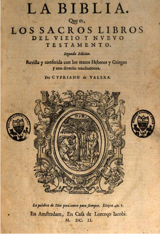 First translation of the Bible into Spanish.